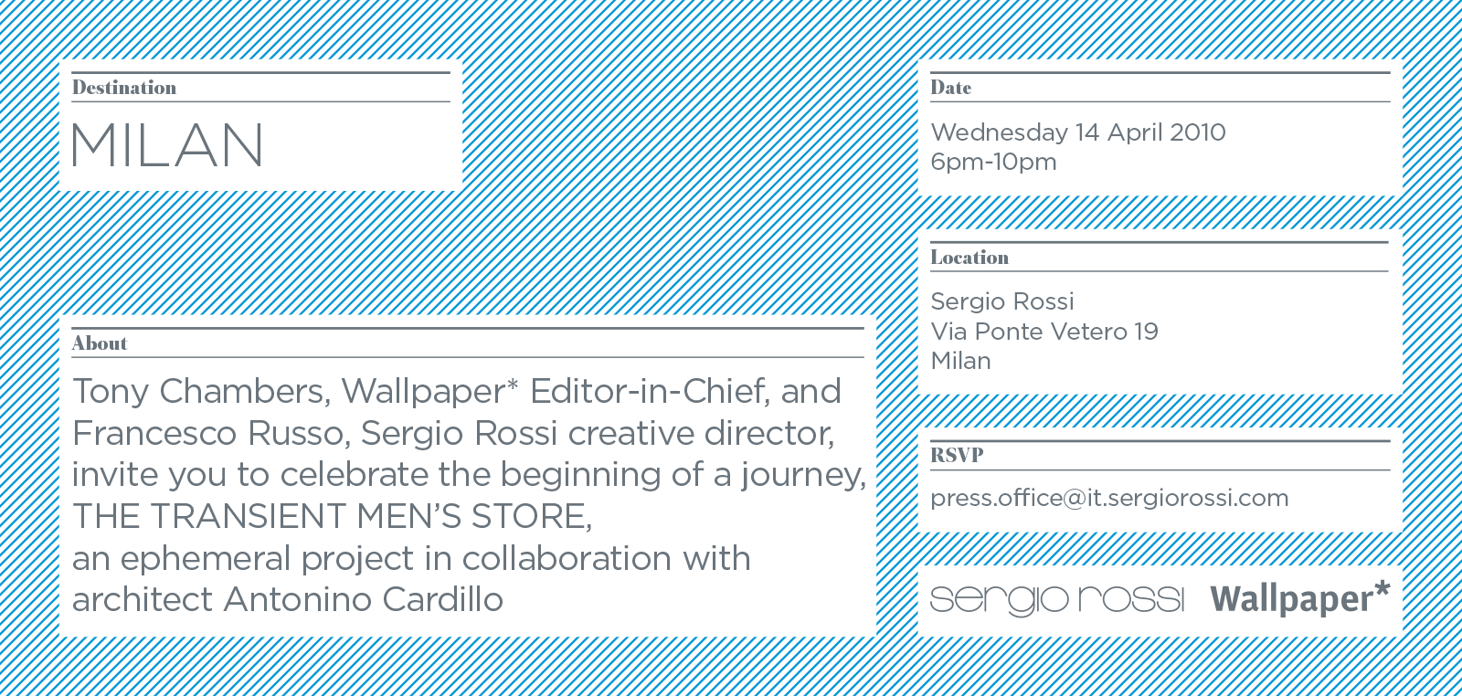 Invitation, Men’s footwear world tour, Sergio Rossi–Wallpaper*, Milan Invitation, Men’s footwear world tour, Sergio Rossi–Wallpaper*, Milan, 2010.